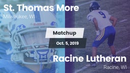 Matchup: St. Thomas More vs. Racine Lutheran  2019