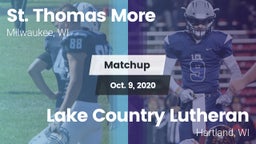 Matchup: St. Thomas More vs. Lake Country Lutheran  2020