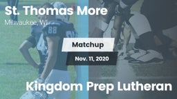Matchup: St. Thomas More vs. Kingdom Prep Lutheran 2020