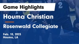 Houma Christian  vs Rosenwald Collegiate  Game Highlights - Feb. 10, 2023