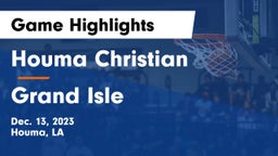 Houma Christian  vs Grand Isle Game Highlights - Dec. 13, 2023