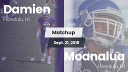 Matchup: Damien  vs. Moanalua  2018