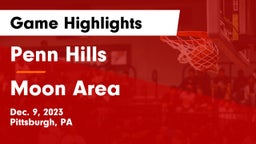 Penn Hills  vs Moon Area  Game Highlights - Dec. 9, 2023