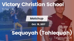 Matchup: Victory Christian vs. Sequoyah (Tahlequah)  2017