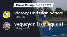 Recap: Victory Christian School vs. Sequoyah (Tahlequah)  2017