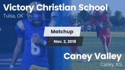 Matchup: Victory Christian vs. Caney Valley  2018