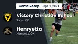 Recap: Victory Christian School vs. Henryetta  2023