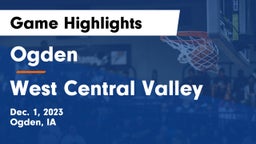 Ogden  vs West Central Valley  Game Highlights - Dec. 1, 2023