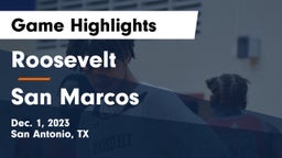 Roosevelt  vs San Marcos  Game Highlights - Dec. 1, 2023