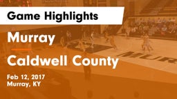 Murray  vs Caldwell County  Game Highlights - Feb 12, 2017
