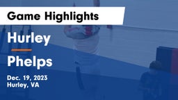 Hurley  vs Phelps  Game Highlights - Dec. 19, 2023