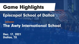 Episcopal School of Dallas vs The Awty International School Game Highlights - Dec. 17, 2021