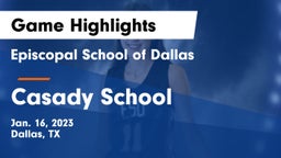 Episcopal School of Dallas vs Casady School Game Highlights - Jan. 16, 2023