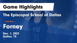 The Episcopal School of Dallas vs Forney  Game Highlights - Dec. 1, 2023