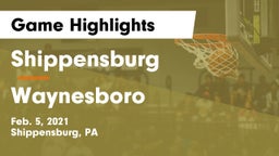 Shippensburg  vs Waynesboro  Game Highlights - Feb. 5, 2021