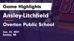 Ansley-Litchfield  vs Overton Public School Game Highlights - Jan. 22, 2021