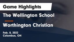 The Wellington School vs Worthington Christian  Game Highlights - Feb. 8, 2022