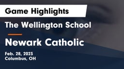 The Wellington School vs Newark Catholic  Game Highlights - Feb. 28, 2023