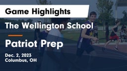 The Wellington School vs Patriot Prep  Game Highlights - Dec. 2, 2023