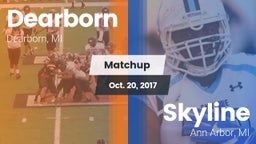 Matchup: Dearborn  vs. Skyline  2017