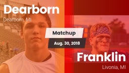 Matchup: Dearborn  vs. Franklin  2018