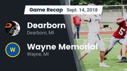 Recap: Dearborn  vs. Wayne Memorial  2018