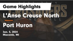 L'Anse Creuse North  vs Port Huron  Game Highlights - Jan. 5, 2024