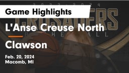 L'Anse Creuse North  vs Clawson  Game Highlights - Feb. 20, 2024