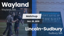 Matchup: Wayland  vs. Lincoln-Sudbury  2019