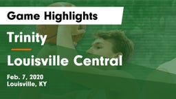 Trinity  vs Louisville Central  Game Highlights - Feb. 7, 2020