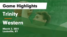 Trinity  vs Western  Game Highlights - March 2, 2021