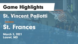 St. Vincent Pallotti  vs St. Frances Game Highlights - March 3, 2021