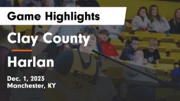 Clay County  vs Harlan  Game Highlights - Dec. 1, 2023