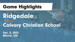 Ridgedale  vs Calvary Christian School Game Highlights - Dec. 5, 2023