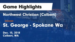 Northwest Christian  (Colbert) vs St. George  - Spokane Wa Game Highlights - Dec. 15, 2018