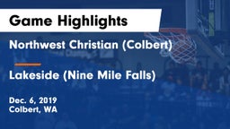 Northwest Christian  (Colbert) vs Lakeside  (Nine Mile Falls) Game Highlights - Dec. 6, 2019