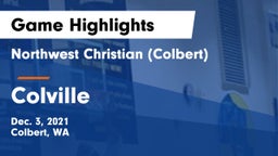 Northwest Christian  (Colbert) vs Colville  Game Highlights - Dec. 3, 2021