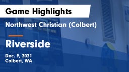 Northwest Christian  (Colbert) vs Riverside  Game Highlights - Dec. 9, 2021