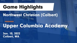 Northwest Christian  (Colbert) vs Upper Columbia Academy Game Highlights - Jan. 10, 2022