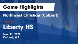 Northwest Christian  (Colbert) vs Liberty HS Game Highlights - Jan. 11, 2022