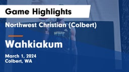 Northwest Christian  (Colbert) vs Wahkiakum  Game Highlights - March 1, 2024