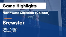 Northwest Christian  (Colbert) vs Brewster Game Highlights - Feb. 17, 2024