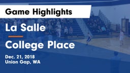 La Salle  vs College Place   Game Highlights - Dec. 21, 2018