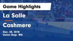 La Salle  vs Cashmere  Game Highlights - Dec. 28, 2018