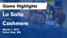 La Salle  vs Cashmere  Game Highlights - March 1, 2019