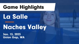 La Salle  vs Naches Valley  Game Highlights - Jan. 13, 2023