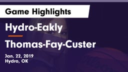 Hydro-Eakly  vs Thomas-Fay-Custer  Game Highlights - Jan. 22, 2019