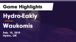 Hydro-Eakly  vs Waukomis  Game Highlights - Feb. 15, 2019