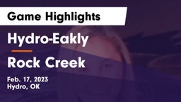Hydro-Eakly  vs Rock Creek  Game Highlights - Feb. 17, 2023