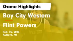 Bay City Western  vs Flint Powers Game Highlights - Feb. 25, 2023